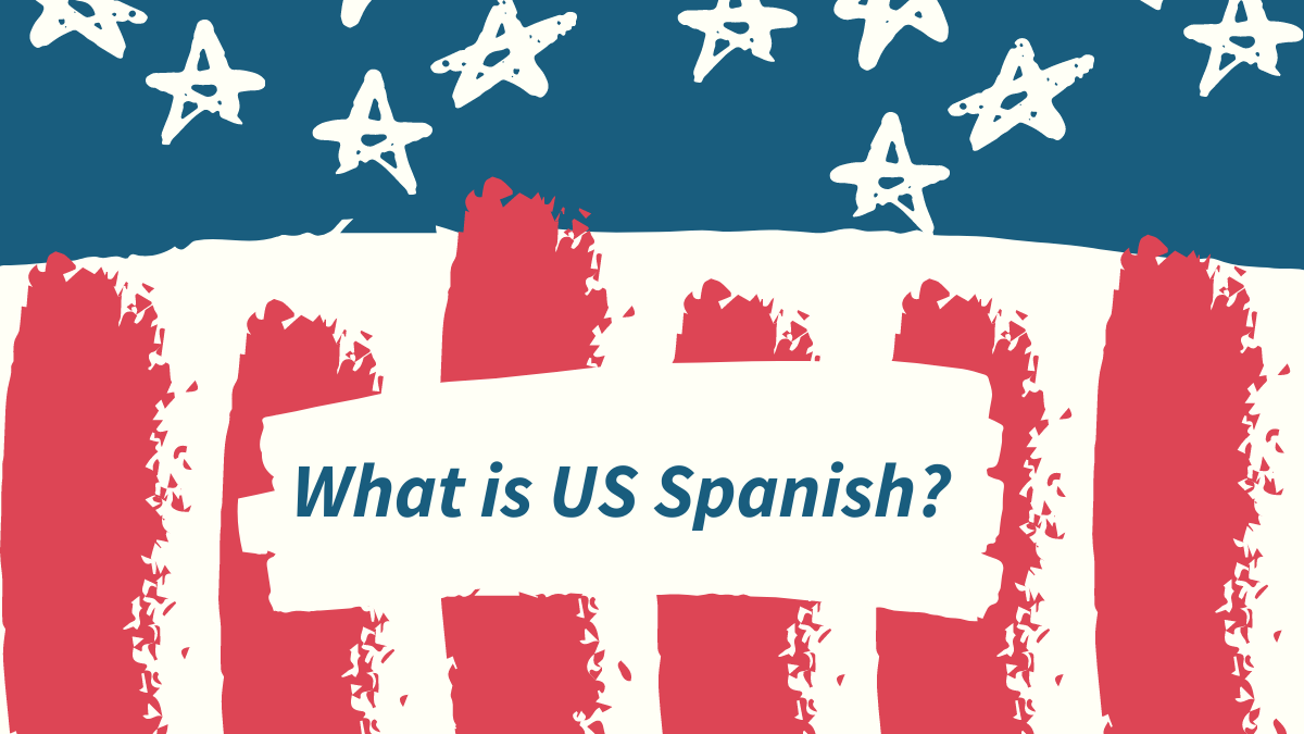 What is US Spanish?