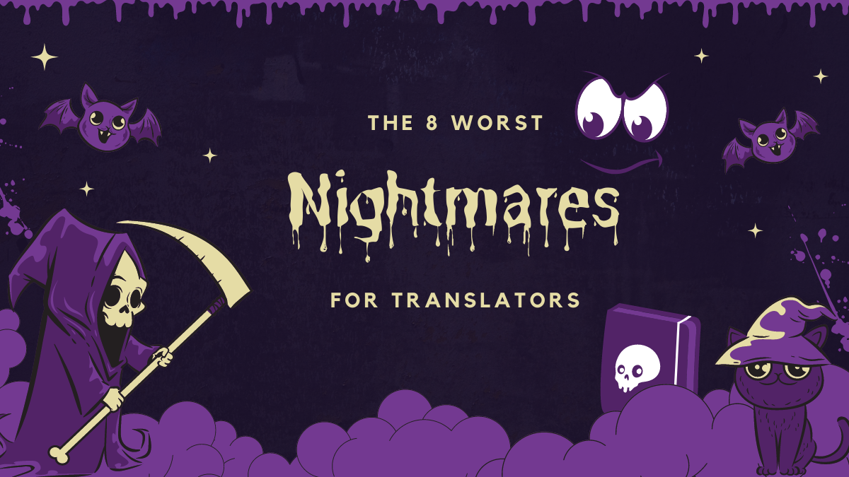 The 8 worst nightmares for translators
